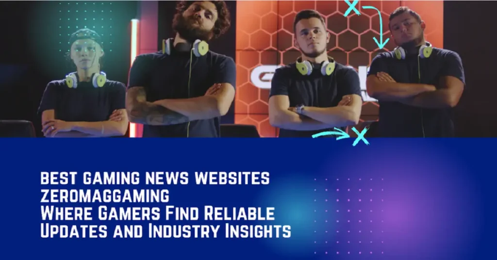 best gaming news websites zeromaggaming